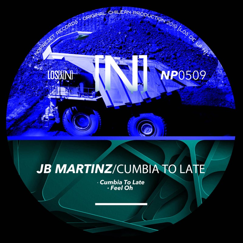 image cover: JB Martinz - Cumbia To Late on NOPRESET Records