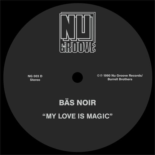 image cover: Bas Noir - My Love Is Magic on Nu Groove Records