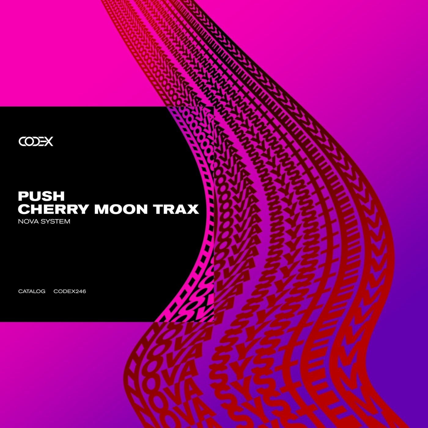 image cover: Push, Cherry Moon Trax - Nova System on Codex Recordings