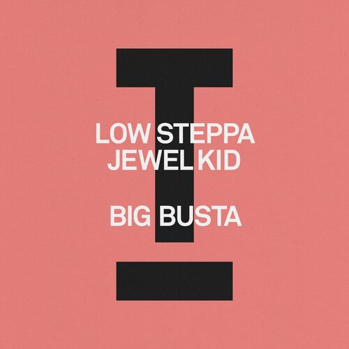 image cover: Low Steppa - Big Busta on Toolroom
