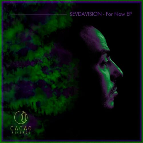 image cover: Sevdavision - For Now on Cacao Records