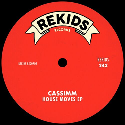 image cover: CASSIMM - House Moves EP on Rekids
