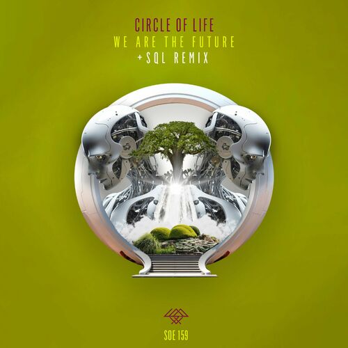 image cover: Circle of Life - We are the Future on Sounds of Earth
