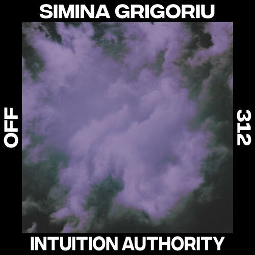 image cover: Simina Grigoriu - Intuition Authority on OFF Recordings