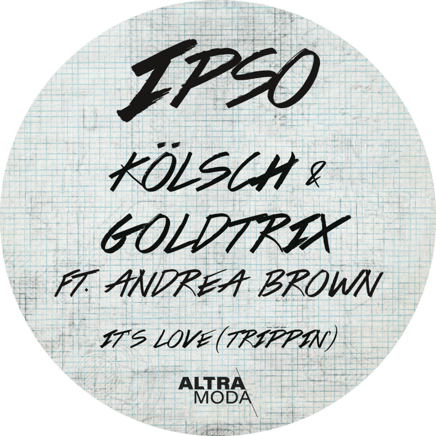 image cover: Goldtrix, Kolsch, Andrea Brown - It's Love (Trippin') - Extended Mix on Altra Moda