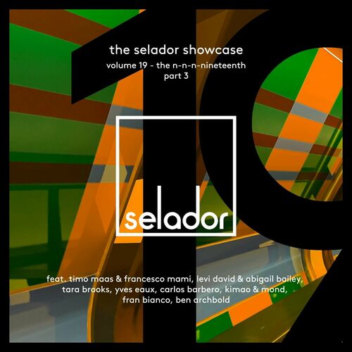 image cover: Various Artists - The Selador Showcase 19, Pt. 3 on Selador
