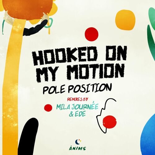image cover: Pole Position - Hooked On My Motion on Anims