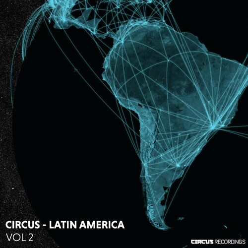 image cover: Various Artists - Circus - Latin America, Vol. 02 on Circus Recordings
