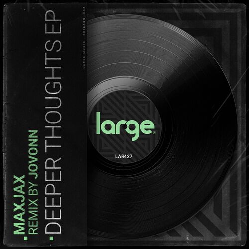 image cover: MAXJAX - Deeper Thoughts EP on Large Music