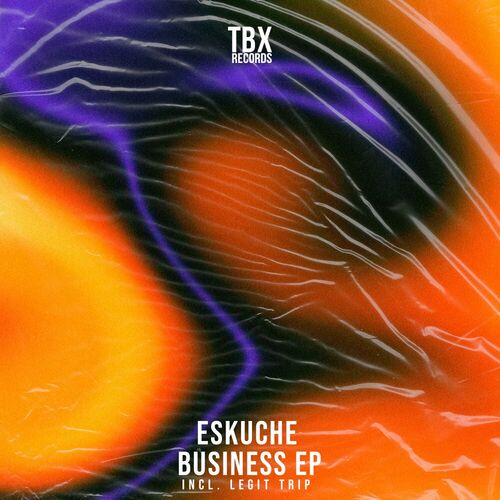image cover: Eskuche - Business EP on TBX Records