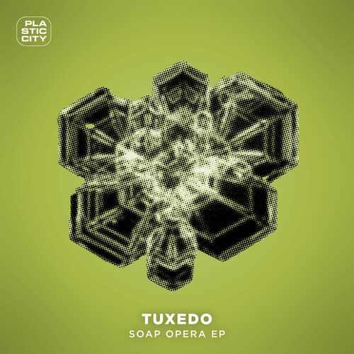 image cover: Tuxedo - Soap Opera EP on Plastic City
