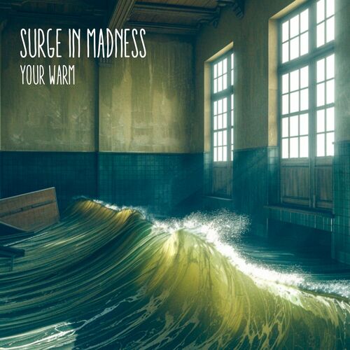 image cover: Surge In Madness - Your Warm on Figura Music
