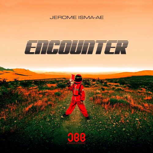 image cover: Jerome Isma-Ae - Encounter on JEE Productions