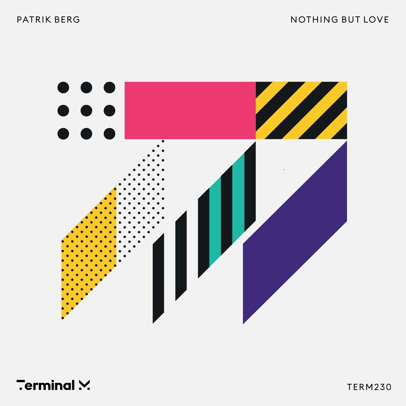 image cover: Patrik Berg - Nothing But Love on Terminal M