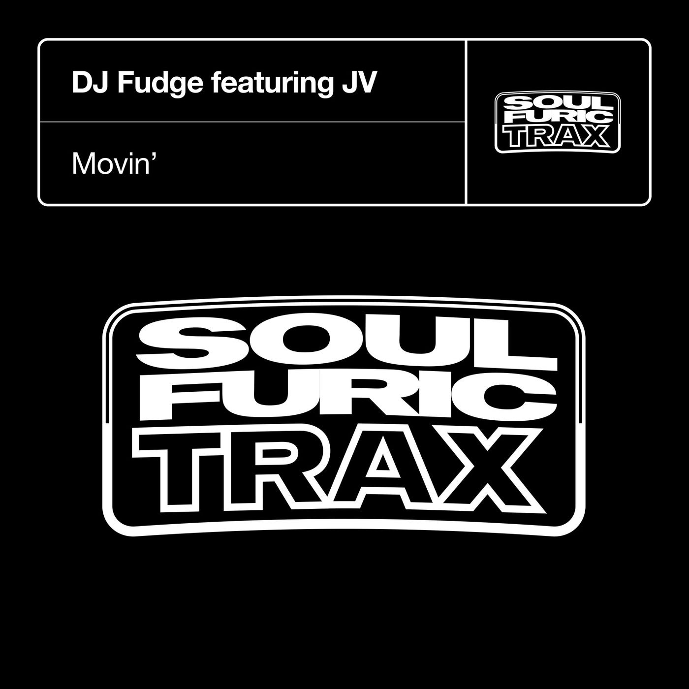 image cover: JV, DJ Fudge - Movin' - Extended Mix on Soulfuric Trax