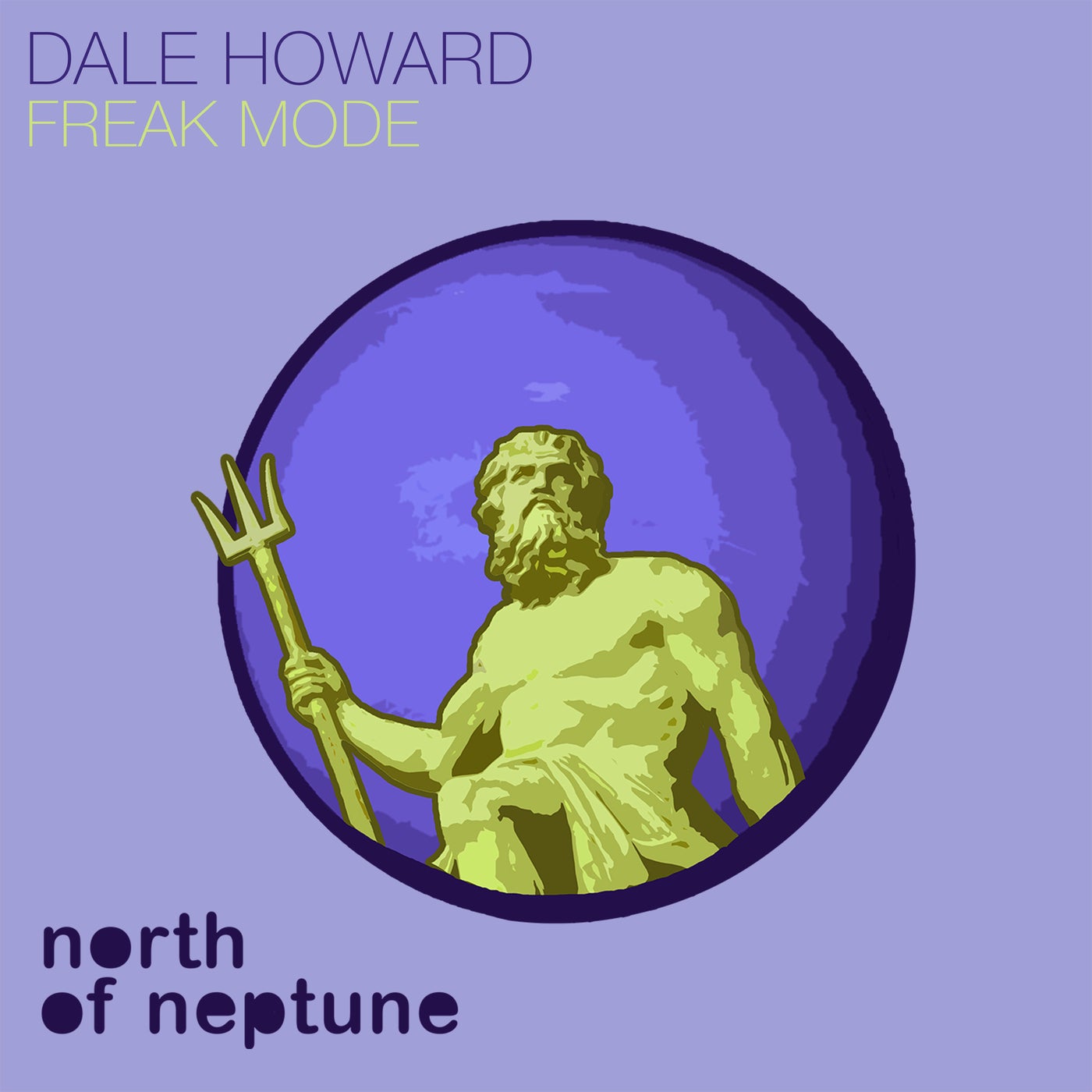 image cover: Dale Howard - Freak Mode on North of Neptune