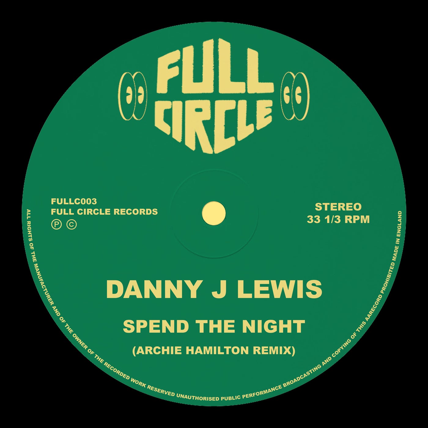 image cover: Danny J Lewis, Dannielle Gaha & Danny Harrison - Spend The Night feat. Dannielle Gaha [Archie Hamilton Remix] on Full Circle