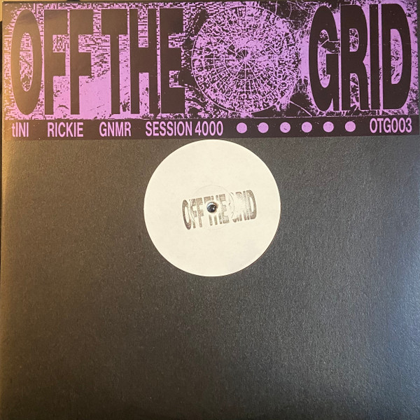 image cover: tINI , Rickie , Gnmr , Session 4000 - OTG003 on Off The Grid Distribution