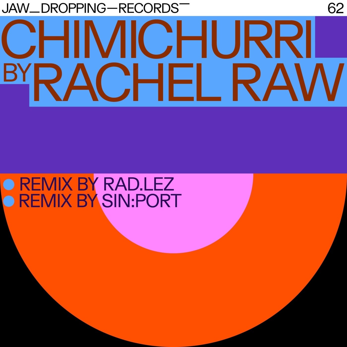 image cover: Rachel Raw - Chimichurri on Jaw Dropping Records