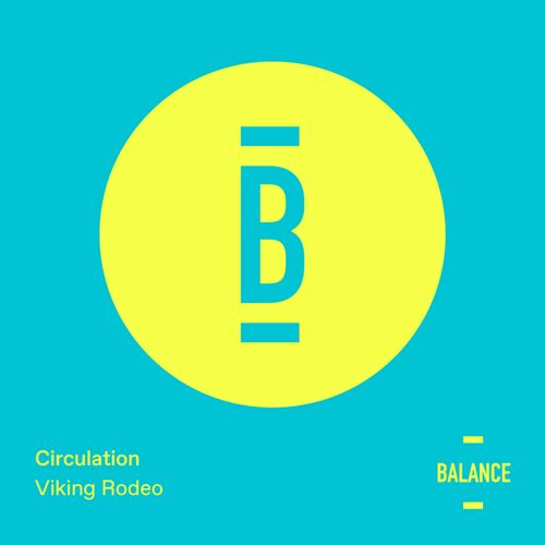 image cover: Circulation - Viking Rodeo on Balance Music
