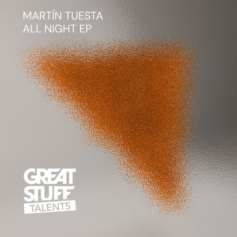 image cover: Martín Tuesta - All Night EP on Great Stuff Talents