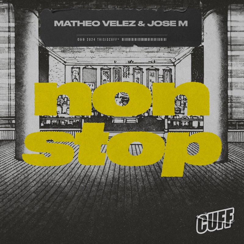 image cover: Jose M, Matheo Velez - Non Stop on CUFF