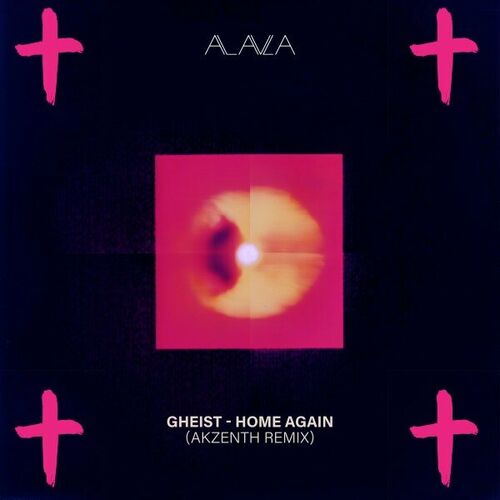 image cover: GHEIST - Home Again (Akzenth Remix) on ALAULA Music
