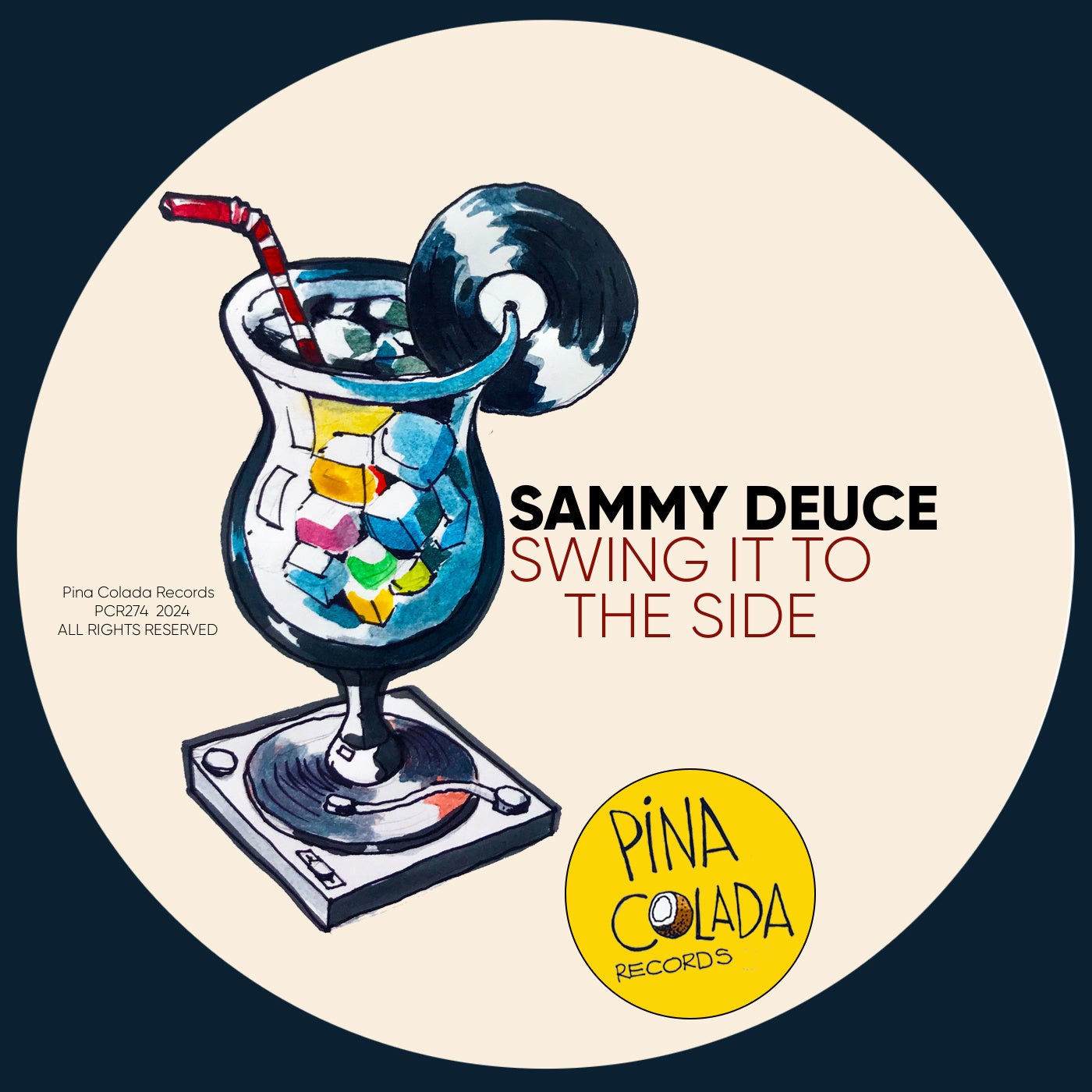 image cover: Sammy Deuce - Swing It To The Side on Pina Colada Records