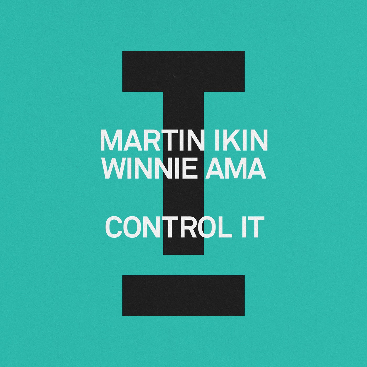 image cover: Martin Ikin, Winnie Ama - Control It on Toolroom