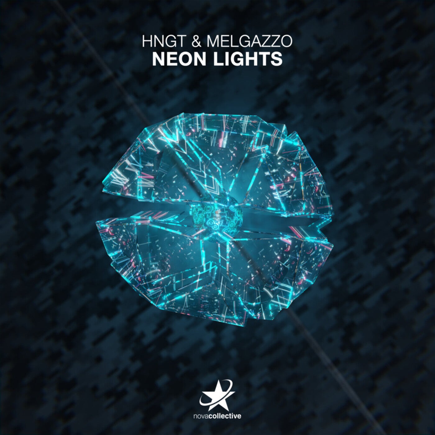 image cover: Melgazzo, HNGT - Neon Lights on Nova Collective