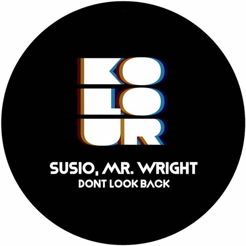 image cover: Susio - Dont Look Back on Kolour Recordings