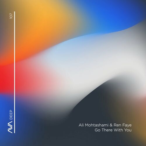 image cover: Ali Mohtashami - Go There With You on AVA Deep