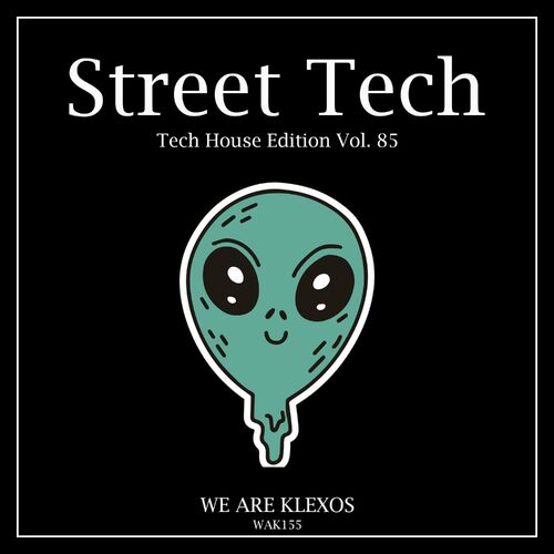 image cover: Various Artists - Street Tech, Vol. 85 on We Are Klexos