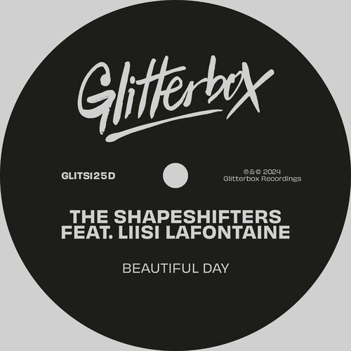 image cover: The Shapeshifters - Beautiful Day (feat. Liisi Lafontaine) on Glitterbox Recordings