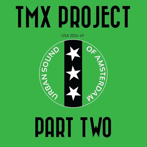 image cover: TMX Project - Part Two on Urban Sound Of Amsterdam