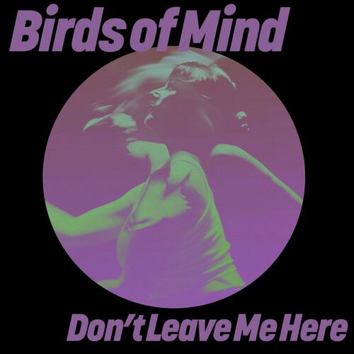 Release Cover: Don't Leave Me Here Download Free on Electrobuzz