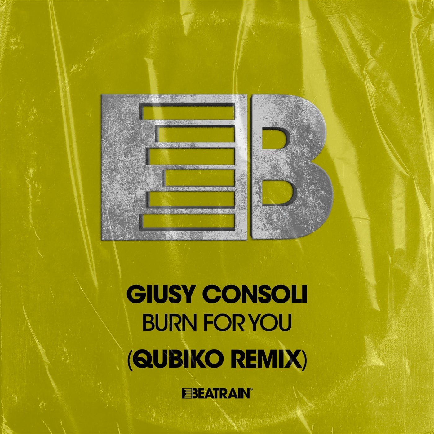image cover: Giusy Consoli, Qubiko - Burn for You on Beatrain Records