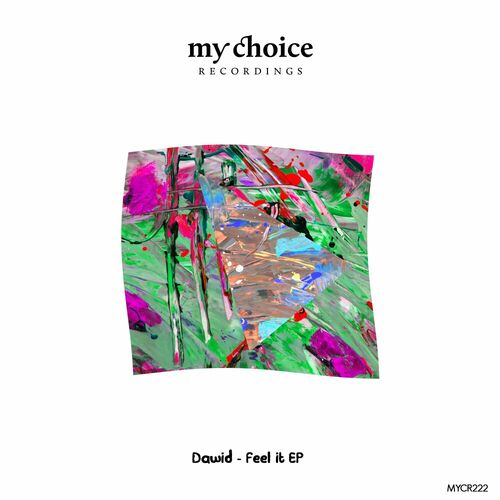 image cover: Dawid - Feel It on My Choice Recordings