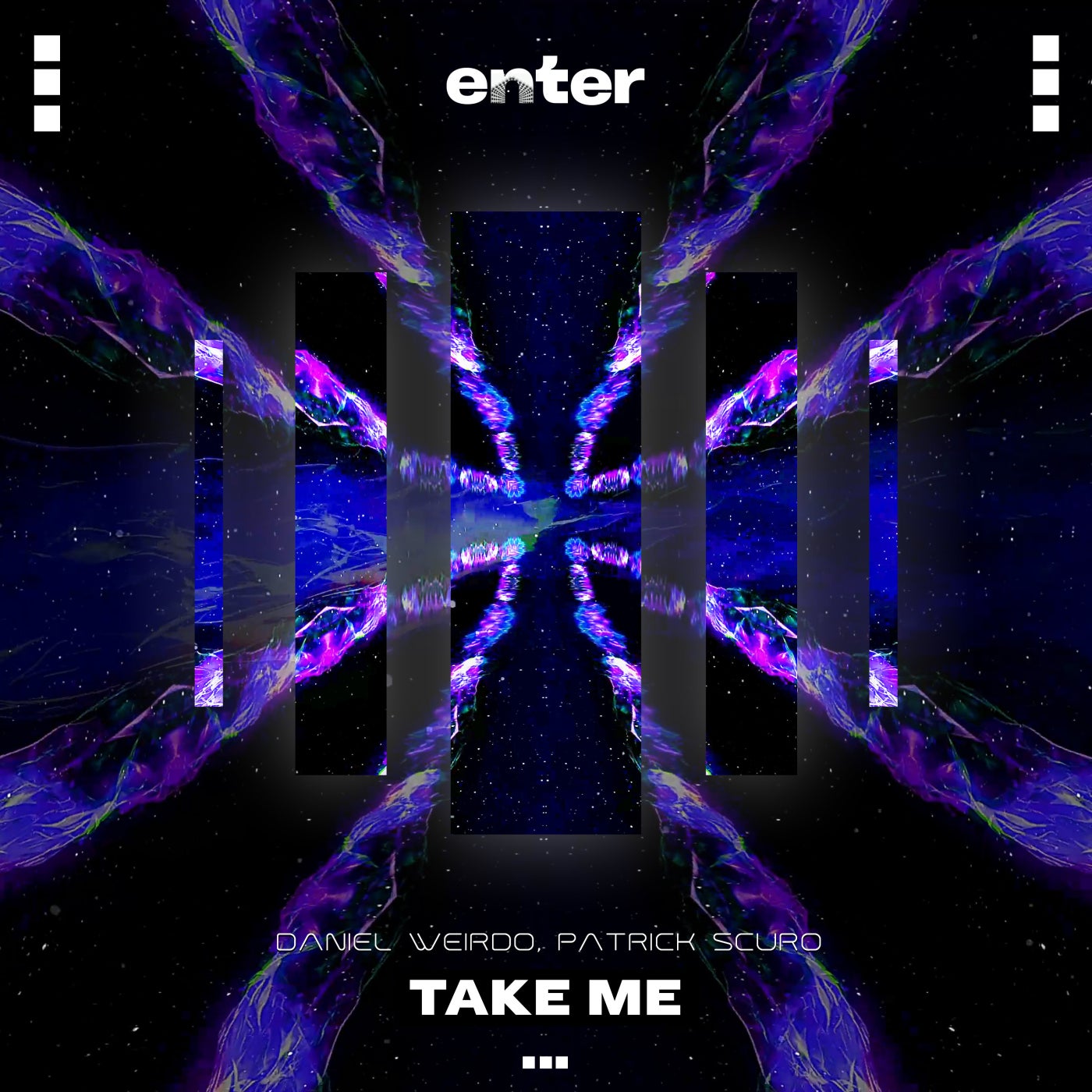 image cover: Patrick Scuro, Daniel Weirdo - Take Me on Enter Audio