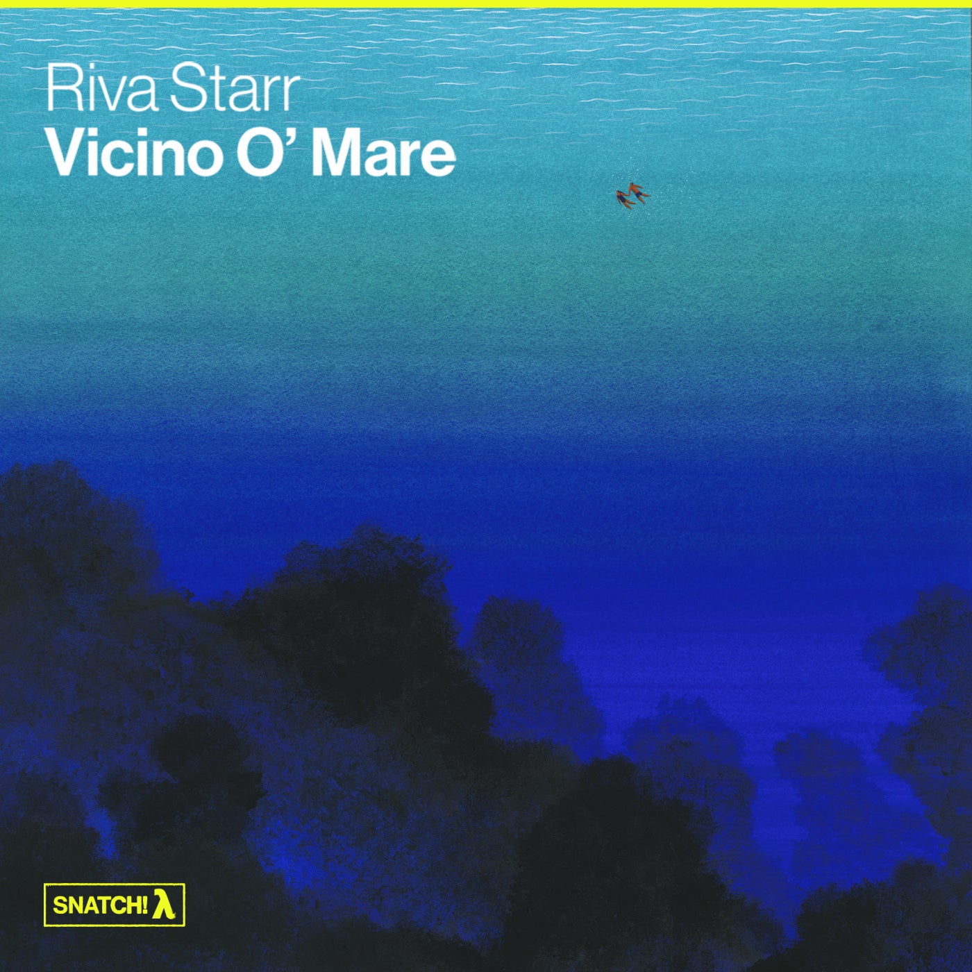 image cover: Riva Starr - Vicino O' Mare on Snatch! Records
