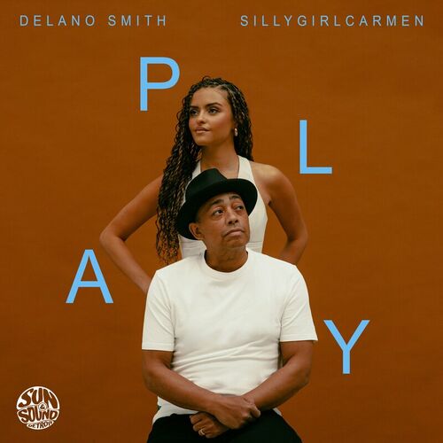 image cover: Delano Smith & sillygirlcarmen - Play on Sun & Sound Detroit