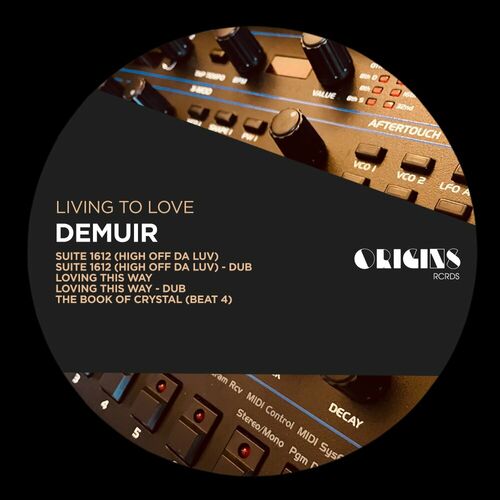 image cover: Demuir - Living To Love on ORIGINS RCRDS