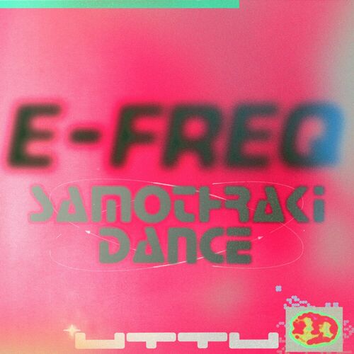 image cover: e-freq - Samothraki Dance on Unknown To The Unknown