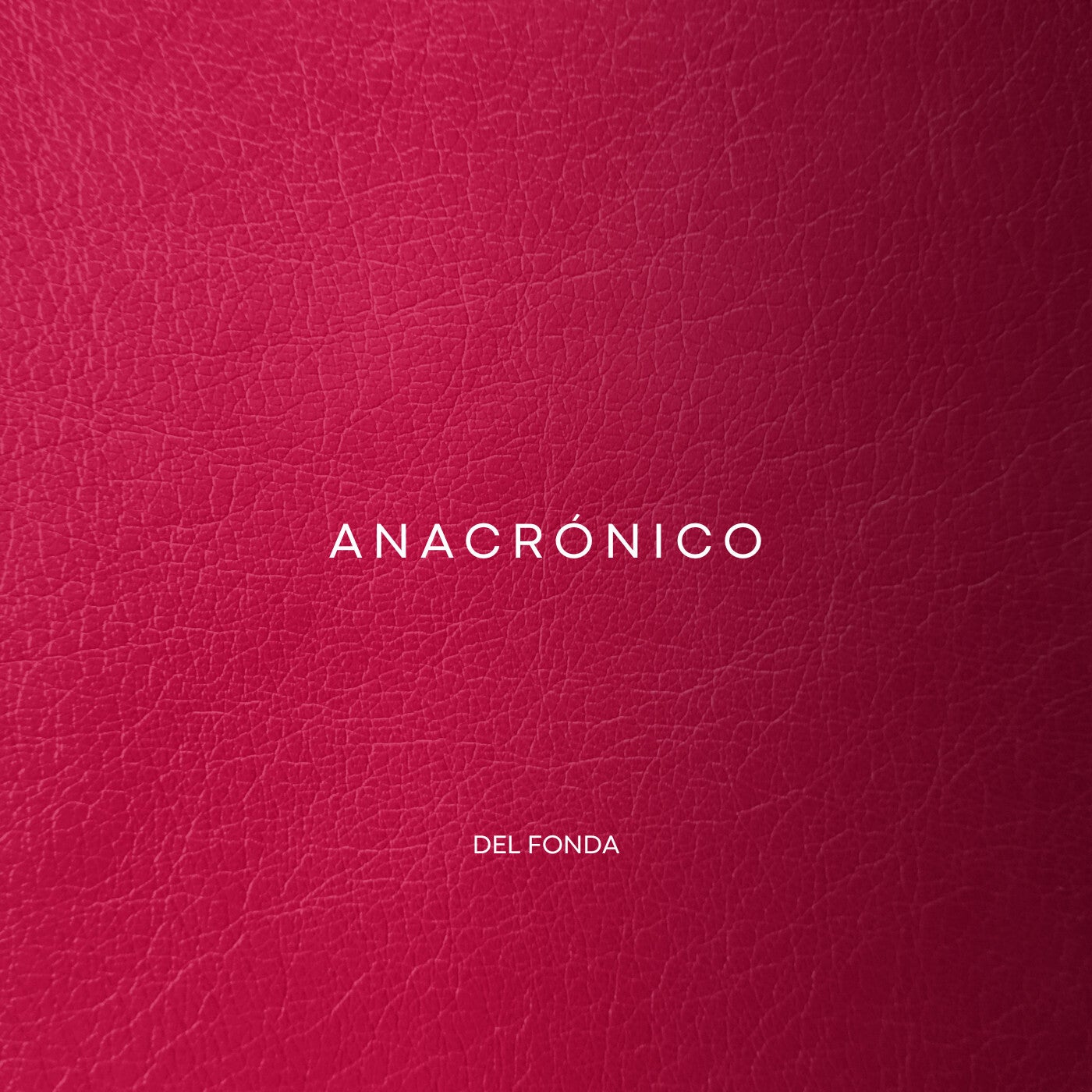 image cover: Del Fonda - Anacrónico EP on Del Fonda