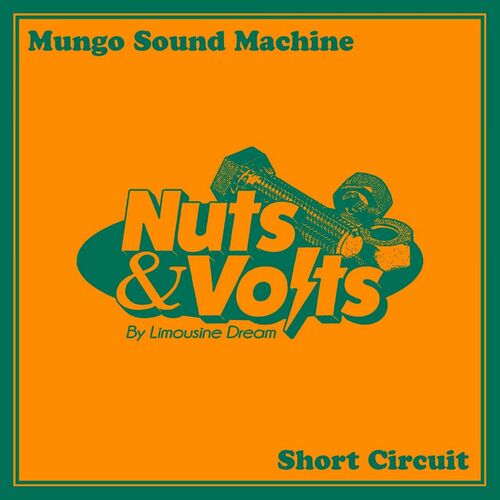 image cover: Mungo Sound Machine - Short Circuit on Limousine Dream