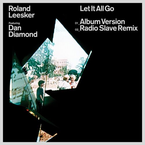 image cover: Roland Leesker - Let It All Go (feat. Dan Diamond) on Get Physical Music