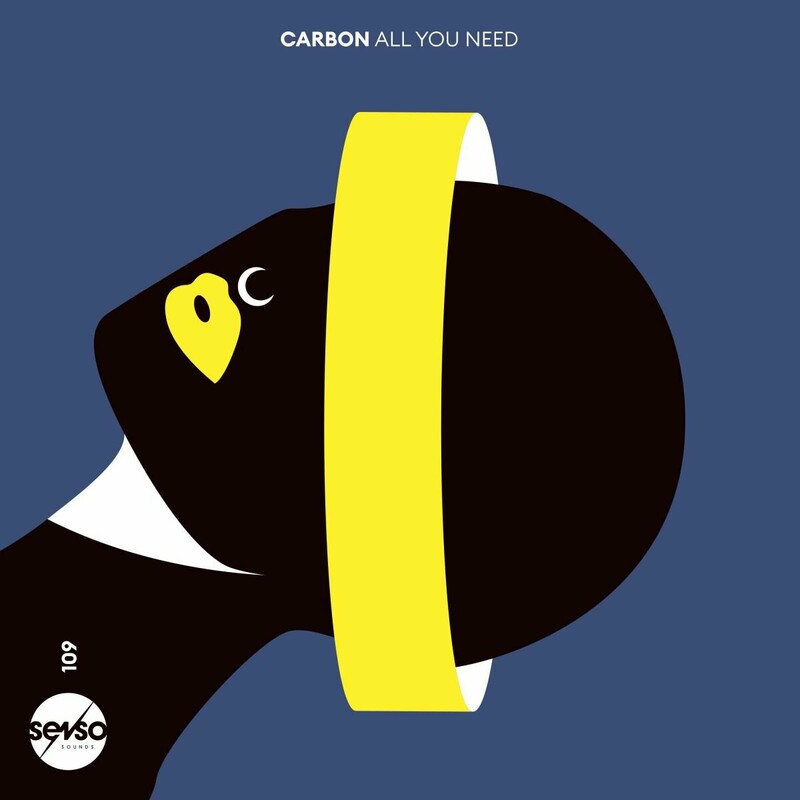 image cover: Carbon - All You Need on Senso Sounds