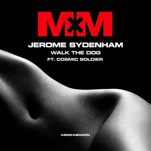 image cover: Jerome Sydenham - Walk the Dog on Mind Medizin
