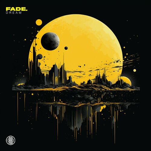 image cover: Fade. - Dream on Reload Black Label
