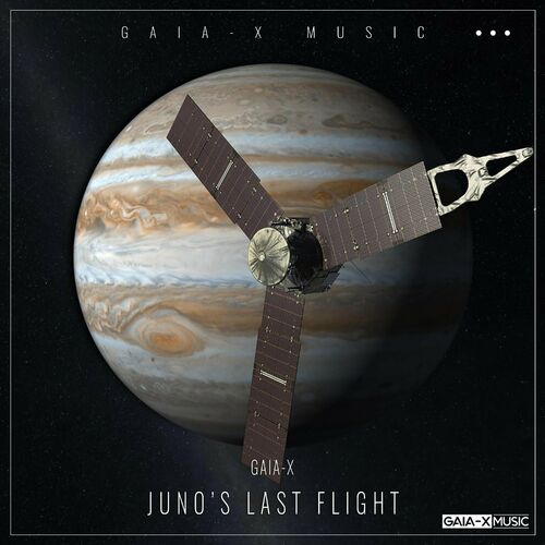 image cover: GAIA-X - Juno's Last Flight on Gaia-X Music